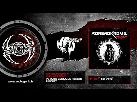 Adrenokrome - 06 - Still Alive [The Last Fight - PKGCD77]