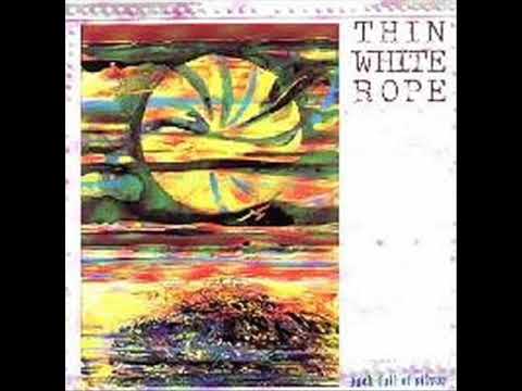 Thin White Rope - Triangle Song