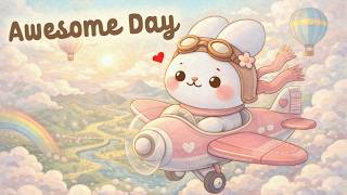 Awesome Day Lofi 🛫 4 Hour Happy Lofi Bunny 🐰 Cute Lofi 🎵 cute & relaxing music 💕 [Lofi Hip Hop]