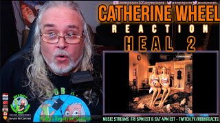 Catherine Wheel Reaction - Heal 2 - First Time Hearing - Requested