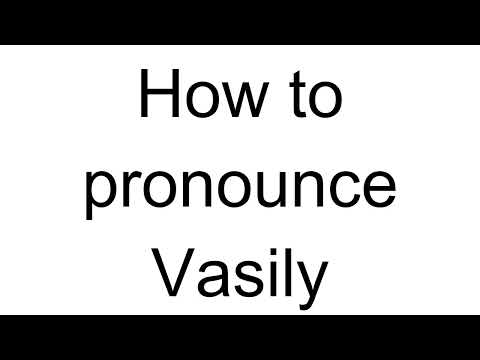How to Pronounce Vasily (Russian)