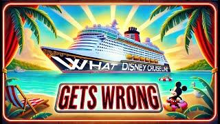 What Disney Cruise Line Gets Wrong: Surprising Truths Revealed
