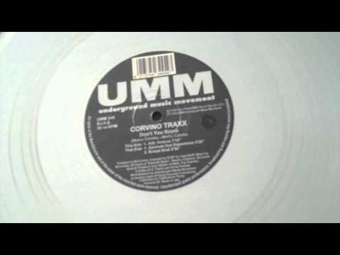 Corvino Traxx - Dont You Know - UMM