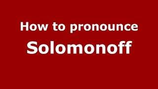 How to pronounce Solomonoff