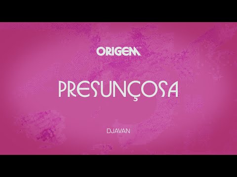 Presunçosa - Djavan
