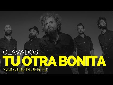 Tu Otra Bonita · 'Ángulo Muerto' | CLAVADOS