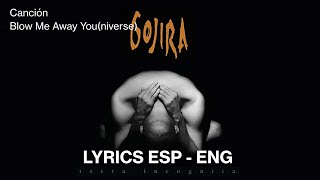 Gojira - Blow Me Away You (Niverse) sub Español/English