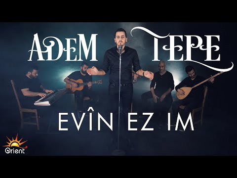 Adem Tepe - Evîn Ezim (Official Music Video)