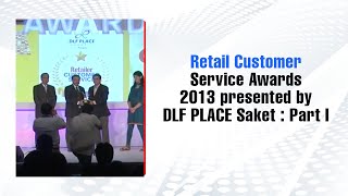 Retail Customer Service Awards 2013 presented by DLF PLACE Saket : Part I  image