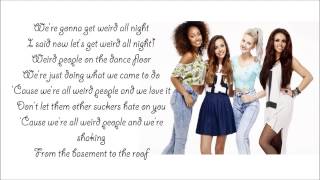 Weird People- Little Mix (Lyrics)