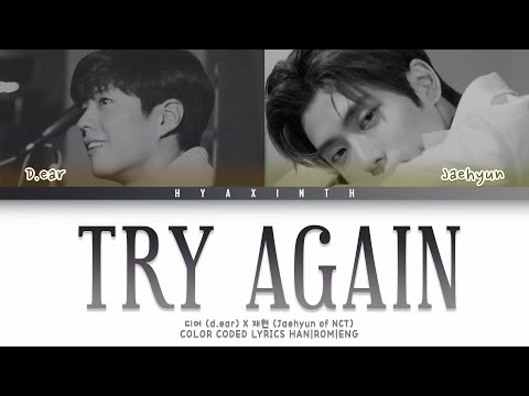 JAEHYUN NCT (재현) x D.EAR(디어) TRY AGAIN (Color Coded Lyrics Han|Rom|Eng)