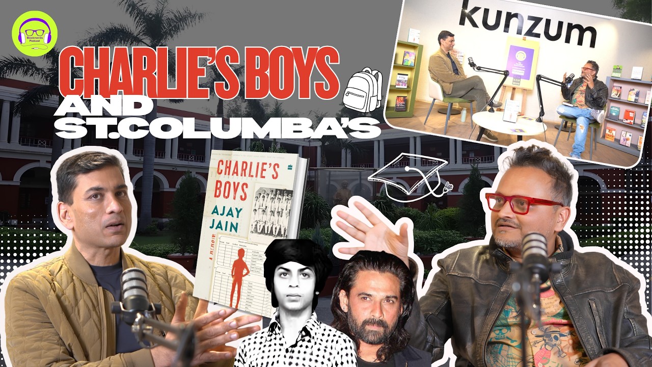 📚 Charlie's Boys | Ajay Jain on St. Columba's, SRK, Mukul Dev & Growing Up in Delhi