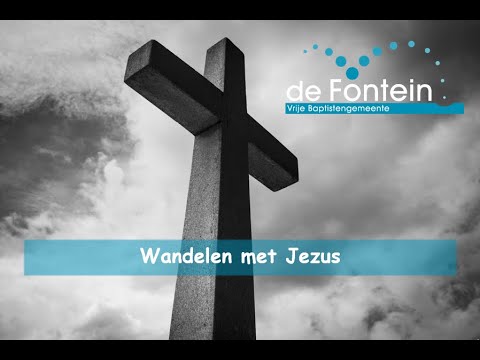 Louw Kaptein | Wandelen met Jezus | Kolossenzen 3: 1-17 | VBG de Fontein