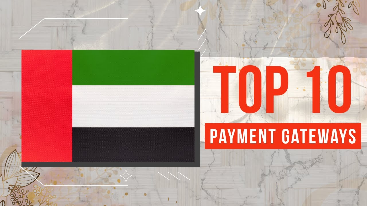 Top 10 Payment Gateways in UAE | TheFinRate