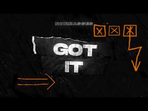 NoizBasses  - Got It