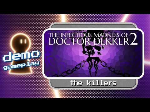 𝗧𝗵𝗲 𝗜𝗻𝗳𝗲𝗰𝘁𝗶𝗼𝘂𝘀 𝗠𝗮𝗱𝗻𝗲𝘀𝘀 𝗼𝗳 𝗗𝗼𝗰𝘁𝗼𝗿 𝗗𝗲𝗸𝗸𝗲𝗿 𝟮 demo gameplay | 𝘛𝘩𝘦 𝘬𝘪𝘭𝘭𝘦𝘳𝘴 🛋️