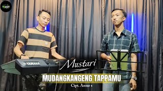 Download lagu COVER / MUDANGKANGENG TAPPAMU - MUSTARI // Cipt. Ansar s mp3 Download lagu COVER / MUDANGKANGENG TAPPAMU - MUSTARI // Cipt. Ansar s mp3