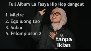 Download lagu MLETRE HIP HOP DANGDUT VERSI LA TASYA || FULL ALBUM LA TASYA MLETRE HIPDUT VIRAL 2K25 mp3
