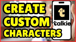 TalkieでカスタムAIキャラクターを作成する方法 | クイックガイド2025