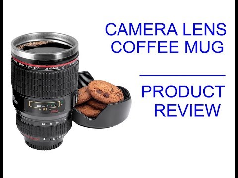 Camera Lens Coffee, Tea Mug - Home Product Review