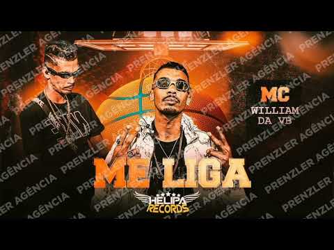 ME LIGA - MC WILLIAM DA VB  ( Prod Dj Noemi )