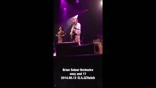 Brian Setzer Orchestra sexy and 17