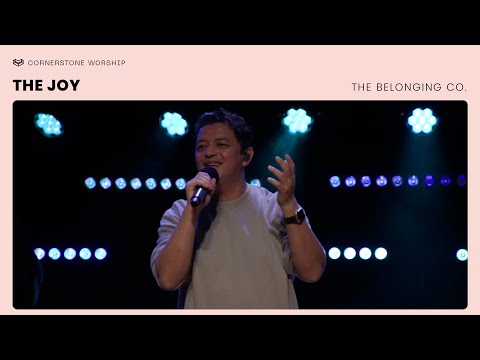 The Joy (The Belonging Co.) – Bob Nathaniel Kharsyntiew | Cornerstone Worship