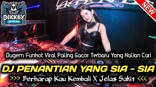 Download lagu DUGEM FUNKOT VIRAL PALING GACOR❗❗DJ PENANTIAN YANG SIA - SIA X BERHARAP KAU KEMBALI X JELAS SAKIT ❗ mp3