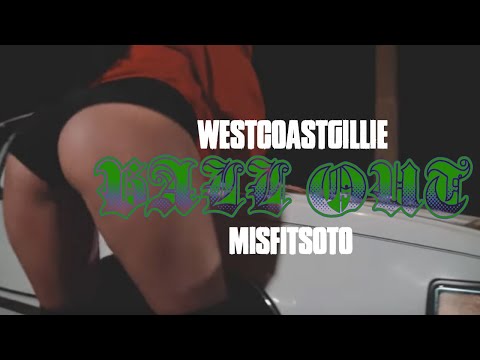 Misfit Soto x Westcoast Gillie - Ball Out