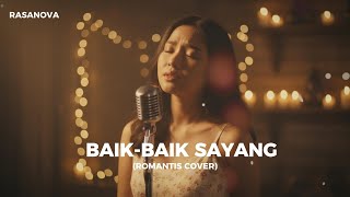 Download lagu Baik-Baik Sayang - Wali | Cover Romantis by Rasanova mp3
