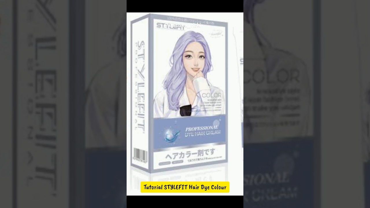 Tutorial Dye Hair Colour STYLEFIT #dyehaircolour #stylefit #haircolourathome #hairtreatment