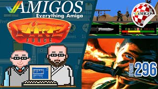 Fire Force takes you behind enemy lines! Amigos: Everything Amiga 296