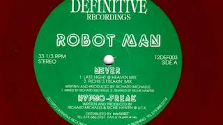 Robot Man ‎– Never (Richie's Freakin' Mix)