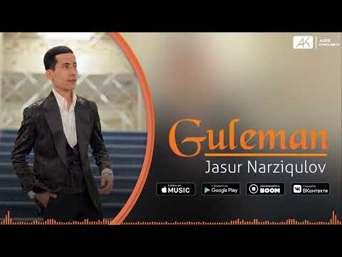 Jasur Narziqulov - Guleman | Жасур Нарзикулов - Гулеман (Audio)