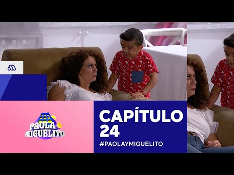 Paola y Miguelito / Capítulo 24 / Mega