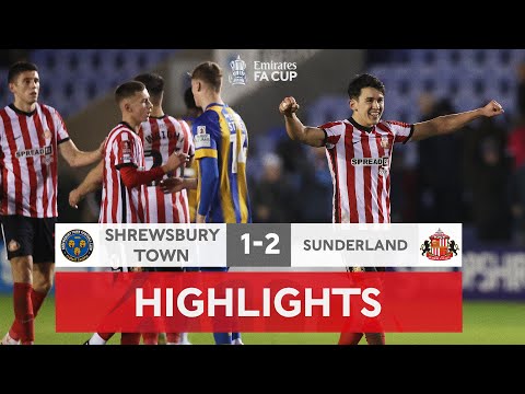 Last Minute Goals Send Black Cats Through | Shrewsbury Town 1-2 Sunderland | Emirates FA Cup 2022-23