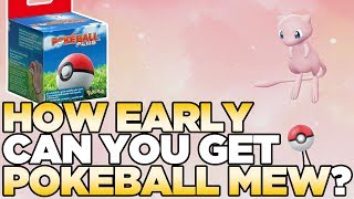 How EARLY Can You Get Mew from PokeBall Plus in Pokemon Let&#39;s Go Pikachu &amp; Eevee?
