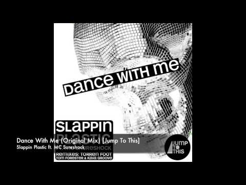 Slappin Plastic - Dance With Me (Original Mix) [Jump To This]