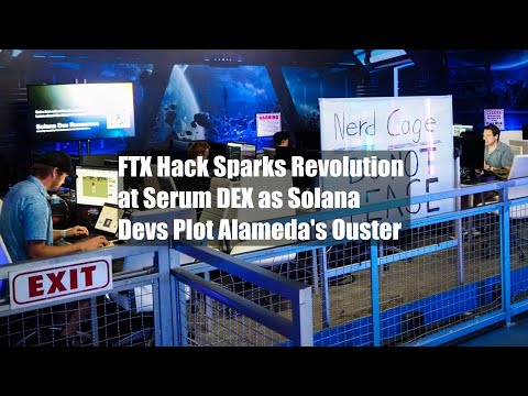 FTX Hack Sparks Revolution at Serum DEX as Solana Devs Plot Alameda's Ouster