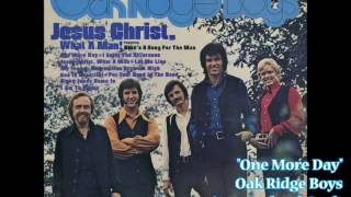 "One More Day" - Oak Ridge Boys (1971)