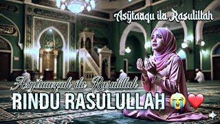Download lagu ASYTAAQU ILA RASULILLAH | SHOLAWAT SEDIH PALING MENYENTUH HATI mp3 Download lagu ASYTAAQU ILA RASULILLAH | SHOLAWAT SEDIH PALING MENYENTUH HATI mp3