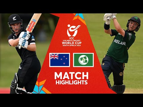 New Zealand v Ireland | Match Highlights | U19 CWC 2024