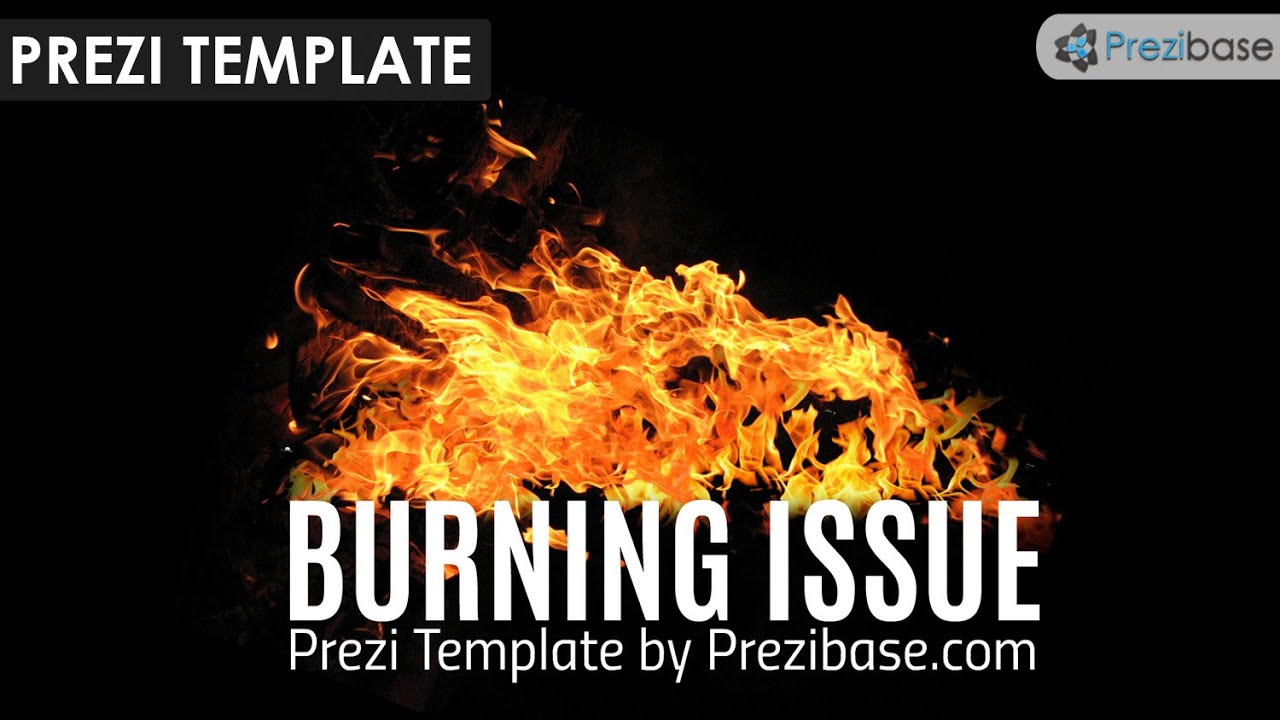 Burning Issue - Prezi Template