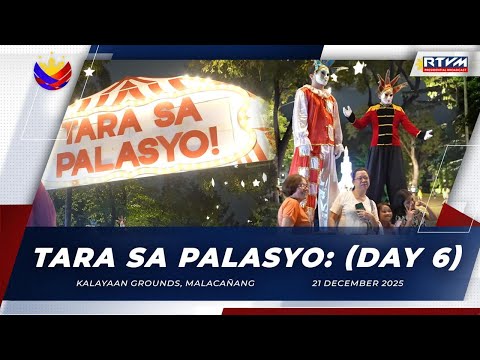 ‘Tara sa Palasyo’ (Day 6) 12/21/2025