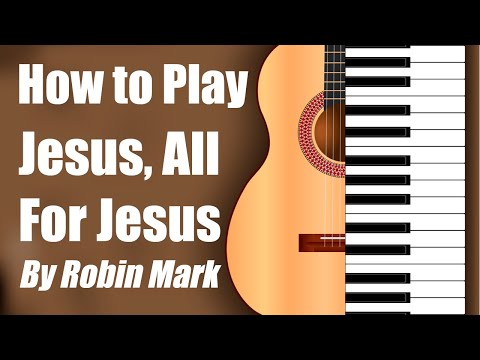 Jesus, All For Jesus - Robin Mark
