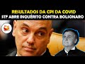 RESULTADOS DA CPI DA COVID: STF ABRE INQUÉRITO CONTRA BOLSONARO😃