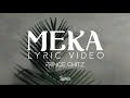 Prince Chitz- Meka Lyric video