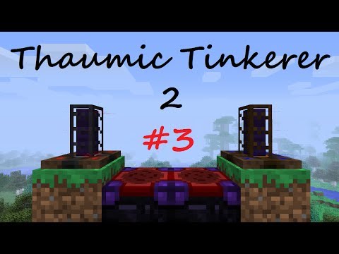 A Guide To Thaumic Tinkerer 2 - Part 3 - Hyperenergetic Nitor and Talisman Of Remedium