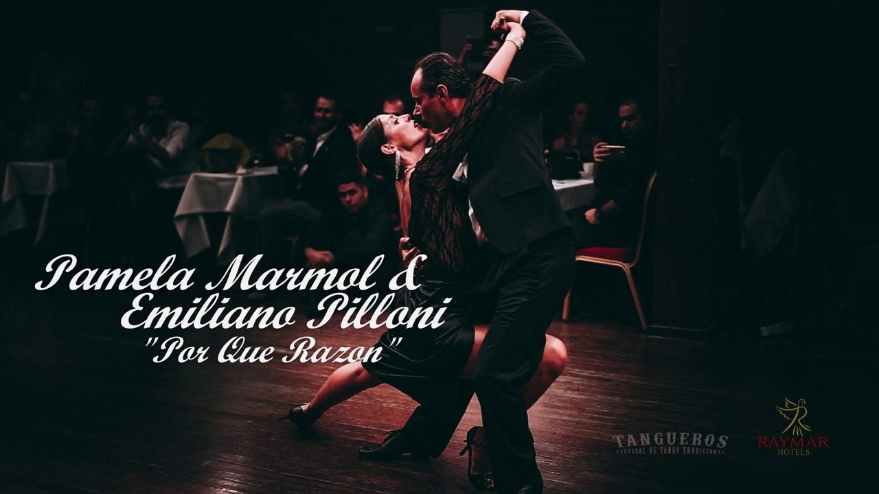 Pamela Marmol & Emiliano Pilloni - Por Que Razón - Tangueros 2018 - 2/4