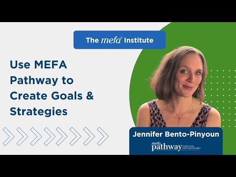 The MEFA Institute<sup>™</sup>: Use MEFA Pathway to Create Goals & Strategies